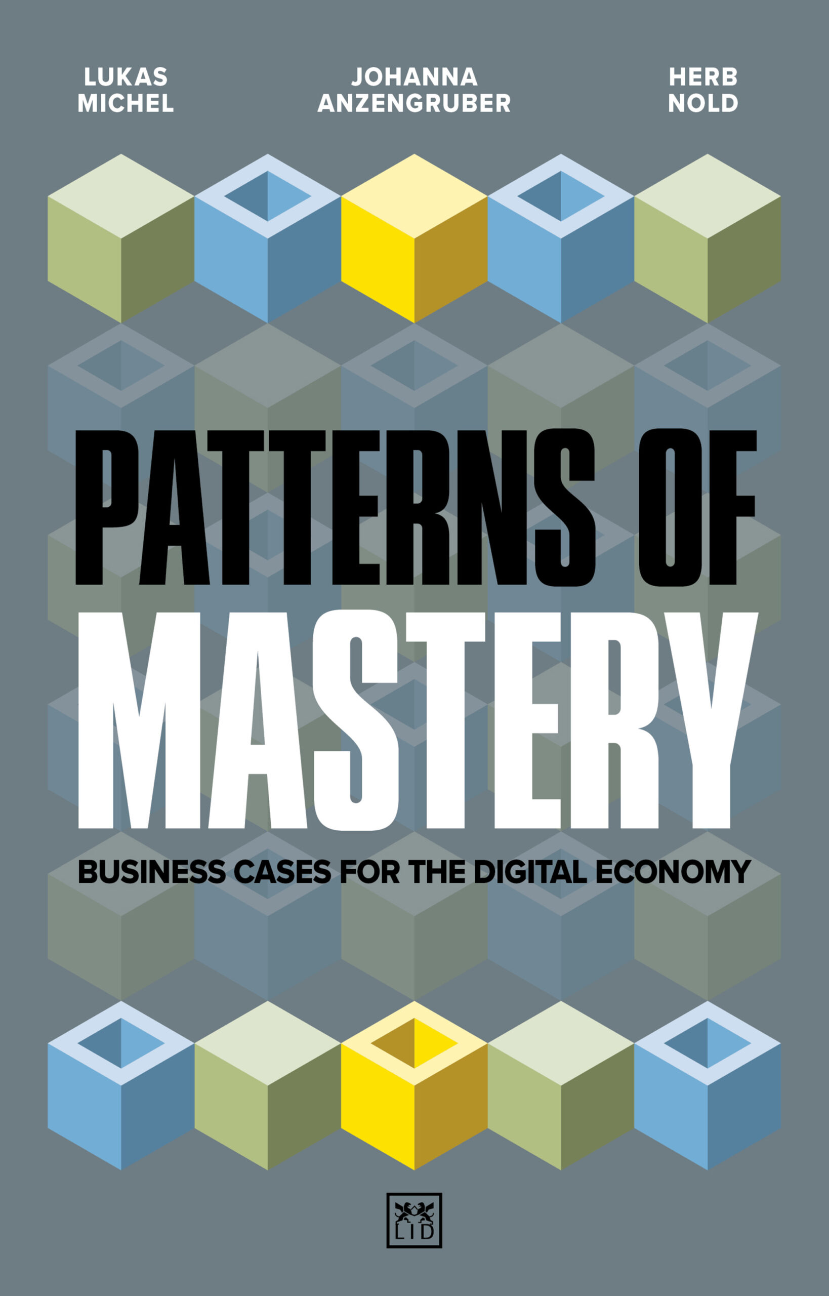 Books 3 Cover: Patterns of Mastery. Business Cases for the Digital Economy