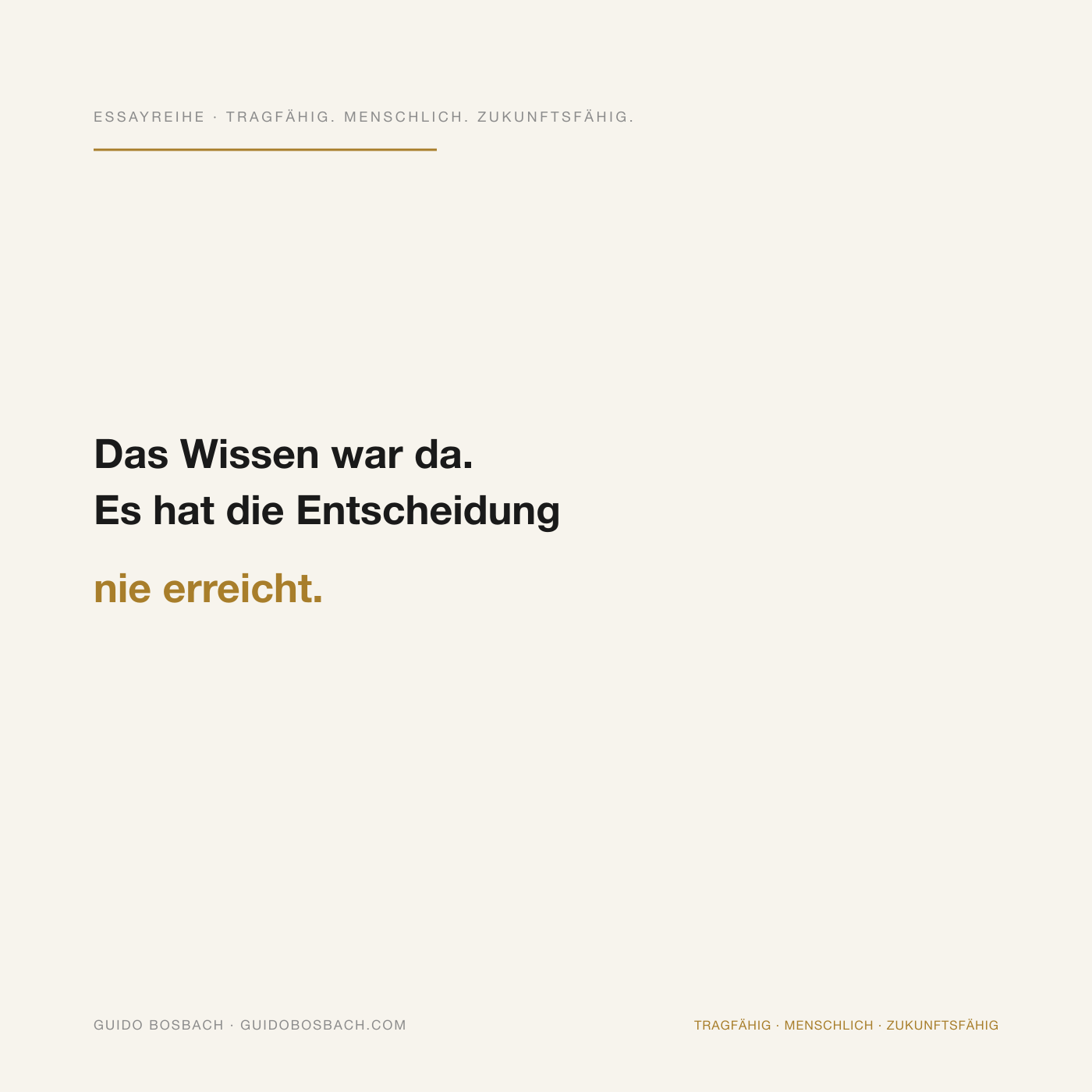 Home 2 Das Wissen war da. Es hat die Entscheidung nie erreicht.