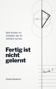 Buchcover „Fertig ist nicht gelernt“ von Guido Bosbach